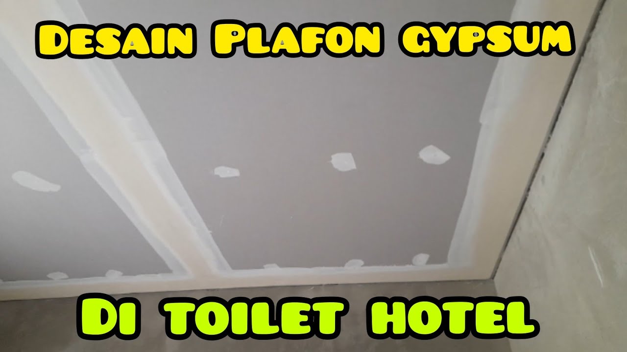 pemasangan plafon gypsum minimalis di toilet YouTube