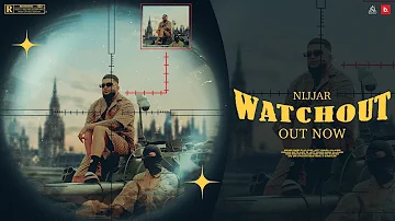 @Nijjar - Watchout  ( Official Music Video ) | Music by Mxrci | #punjabi Song