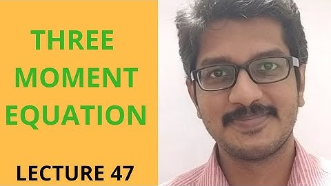 THREE MOMENT EQUATION | STRUCTURAL ANALYSIS II