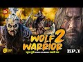 New Hollywood Movie 2024 " WOLF WARRIORS 2 (EP 1) " Action Adventure Full Hollywood Movie In Hindi