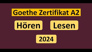 Goethe Zertifikat A2 Hören, Lesen Modelltest 2024 mit Lösung am Ende || Vid - 227