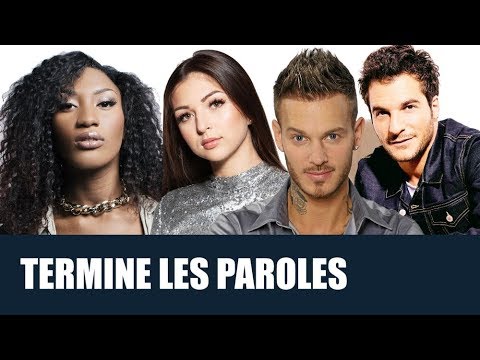 TERMINE LES PAROLES - [Spécial Aya◾️Eva◾️M.Pokora◾️Amir ?]