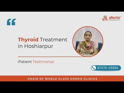 Can Thyroid be cured permanently by homeopathy treatment? Patient Story | Afecto HomoCare in Punjab