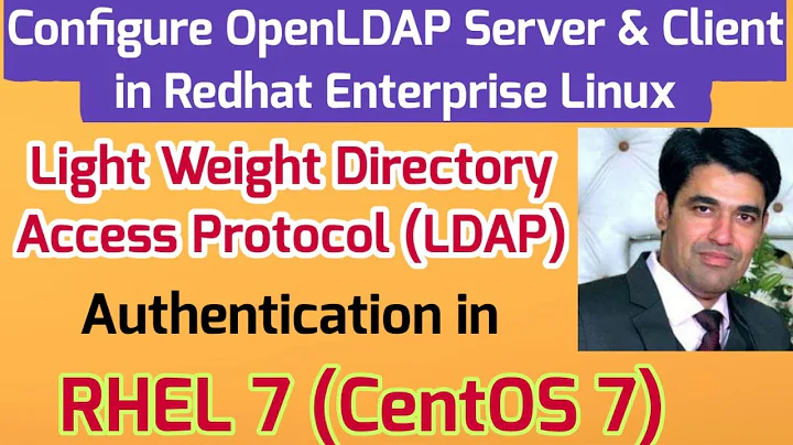 OpenLDAP Server & Client Configuration in RHEL 7 | How To Setup OpenLDAP Authentication in Linux