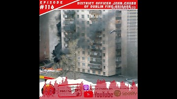 #116 Firefighting in Tall & Complex with a Foundation of Fire Behavior with John Chubb Part 1 of 2
