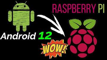 Raspberry Pi: Android 12