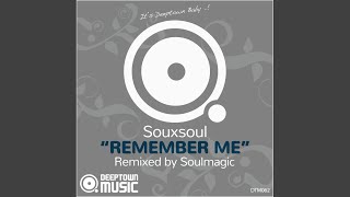 Remember Me (Soulmagic Remix)