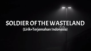 Soldier Of The Wasteland - Dragonforce (Lirik+Terjemahan Indonesia)