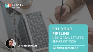Fill Your Pipeline Using Real Estate's Smartest Tech