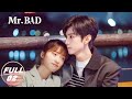 【FULL】Mr. BAD EP02 | Chen Zheyuan × Shen Yue | 我的反派男友 | iQIYI