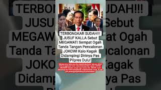JUSUF KALLA Bongkar Rahasia MEGAWATI Sempat Tahan Tiket Capres JOKOWI #shorts #viralvideo