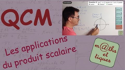 QCM : Les applications du produit scalaire - Première S