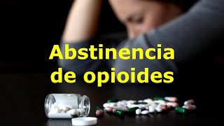 Abstinencia de opioides