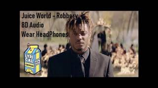 8D Audio I Juice World -  Robbery