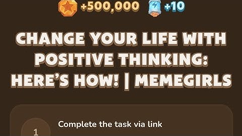 Memefi Today YouTube video code I Change Your Life with Positive Thinking: Here’s How! | MemeGirls