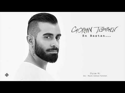 Oysa Ki [Official Audio Video] - Gökhan Türkmen #enbaştan