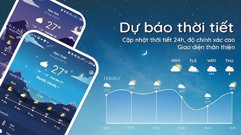6 ứng dụng dự báo thời tiết chuẩn xác trên điện thoại
