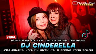 DJ CINDERELLA X JANJIMU JANJIKU UNTUKMU X ORANG YANG SALAH ‼️ FDJ NADA ATIKAH