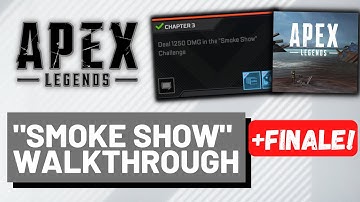 How to complete the "Smoke Show" challenge (+ Finale!) *Walkthrough* (Apex Legends)