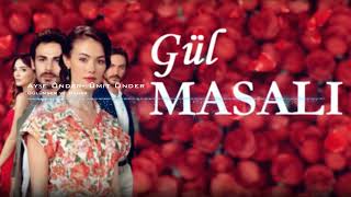 Gülümser ve Bahar - Gül Masalı Oriijinal Dizi Müzikleri Resimi