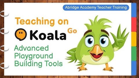 Build advanced Koala Go playgrounds: 3D items, responsive activities with action zones, and stories