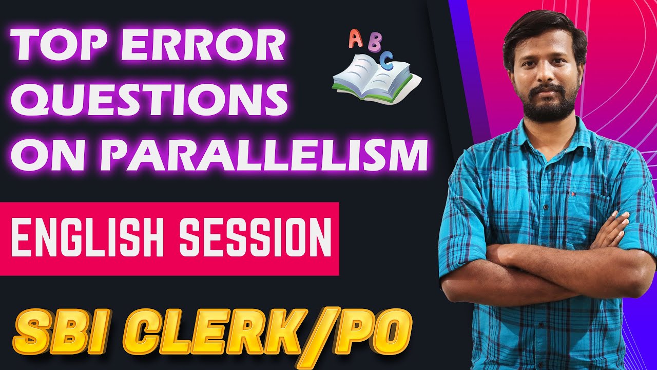 TOP ERROR QUESTIONS ON PARALLELISM - ENGLISH SESSION | SBI PO/CLERK  | CRACK WITH JACK | MR.ABITH