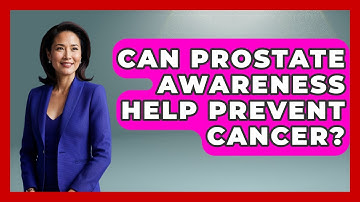 Can Prostate Awareness Help Prevent Cancer? | Prostate Health Network