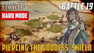 [Hard Mode - No KO] Chapter 19 - Piercing the Goddess's Shield | Triangle Strategy