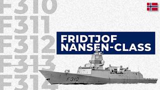 Norway's Main Surface Combatant Frigates: The Fridtjof Nansen Class
