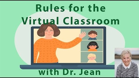 Rules Rap for Virtual Classroom with Dr. Jean - Click Show More