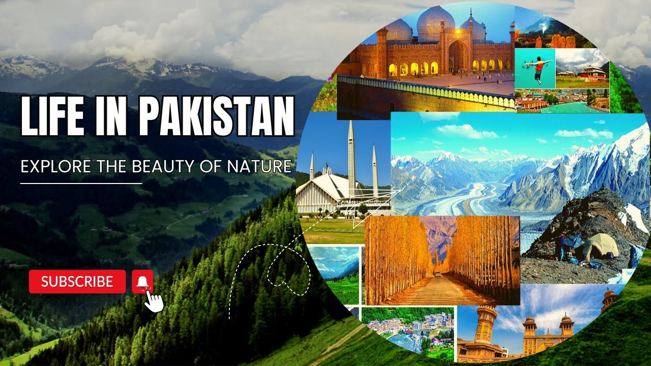 Life in Pakistan | Explore the Beauty of Nature | Success of Pakistan ...