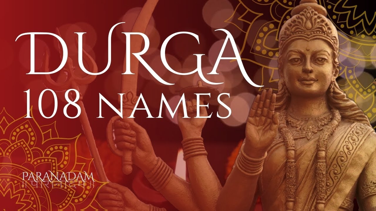 108 Names of Durga  Durga Ashtottara 2023 Maha Navaratri Special