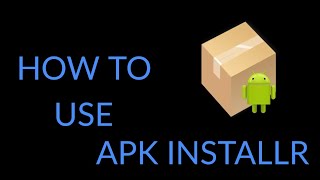 HoW To UsE-apk installer screenshot 4