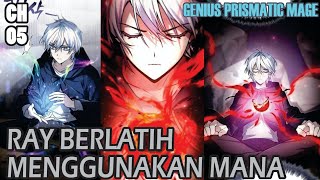 RAY BERLATIH MENGGUNAKAN MANA I Chapter 05