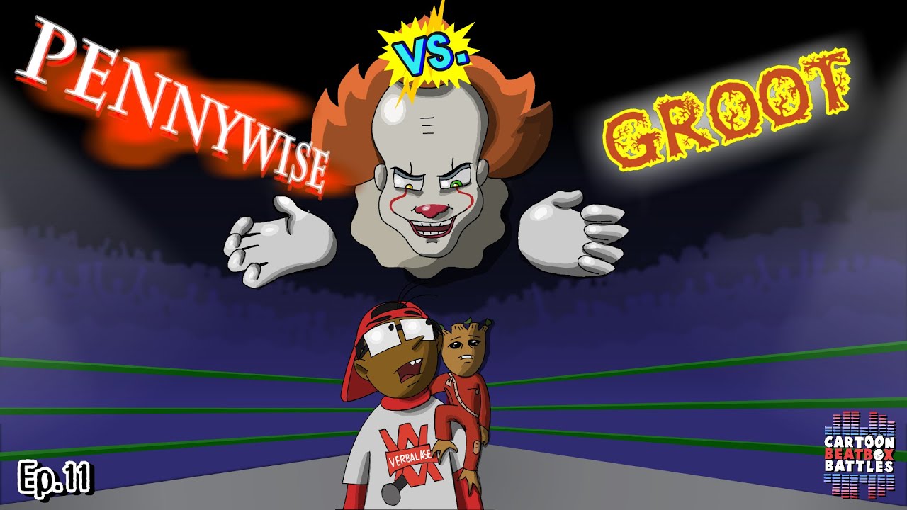 Pennywise Vs Groot Cartoon Beatbox Battles Youtube