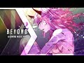 Beyond | A Gaming Music Mix