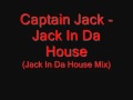 Miniature de la vidéo de la chanson Jack In Da House (Jack Da House Mix)