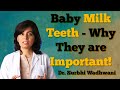 Baby Milk Teeth - Why They are very important! (Hindi)