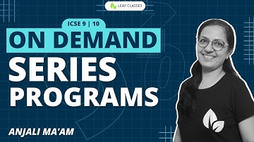 ON DEMAND | SERIES - PATTERN PROGRAMS | ICSE 9 & 10 | Anjali Ma