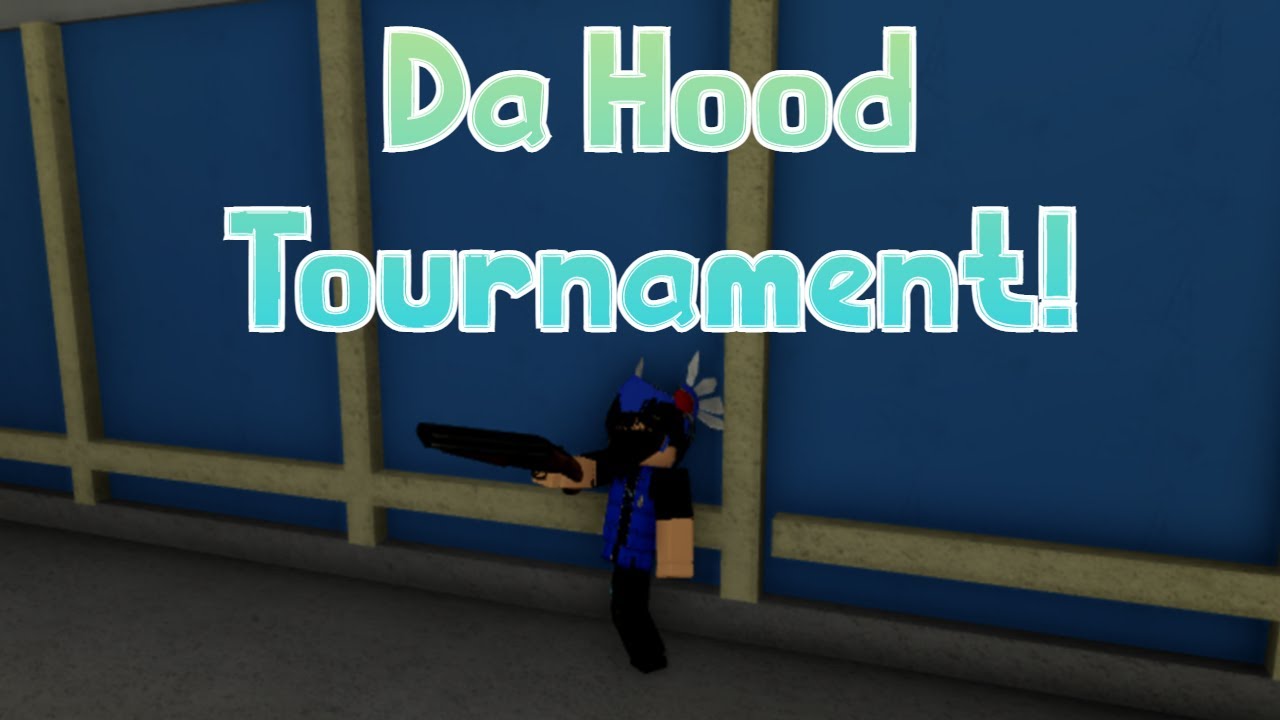 Da Hood Tourny! YouTube
