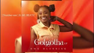 BMK BLESSING - Number one  ft  ML BEATZ [ AUDIO]