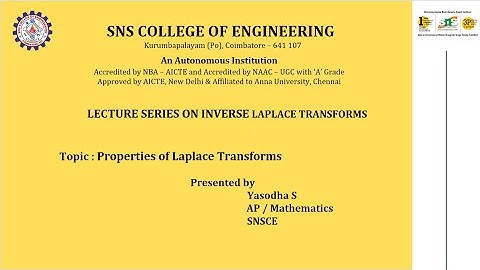 Properties of Laplace Transforms | Complex Analysis and Laplace Transforms | SNS Institutions