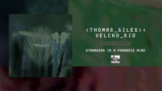 Watch Thomas Giles Strangers In A Paranoid Mind video