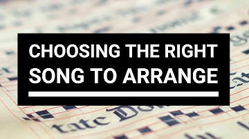 A cappella arranging: Choosing the right song to arrange | Choir With Knut | Ep. 5