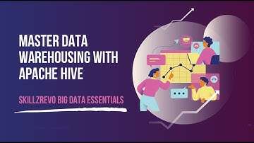 Master Data Warehousing with Apache Hive | SkillzRevo Big Data Essentials