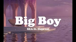 Big Boy - SZA ft. Doja cat (Lyrics)