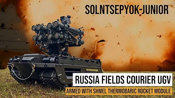 Russia Fields Courier UGV Armed with Shmel Thermobaric Rocket Module on the Ukraine Front.