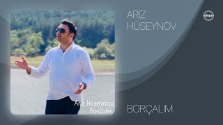 Ariz Hüseynov Borçalım Rəsmu Musiqi Videosu