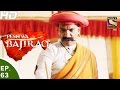 Peshwa Bajirao - पेशवा बाजीराव - Ep 63 - 19th Apr, 2017