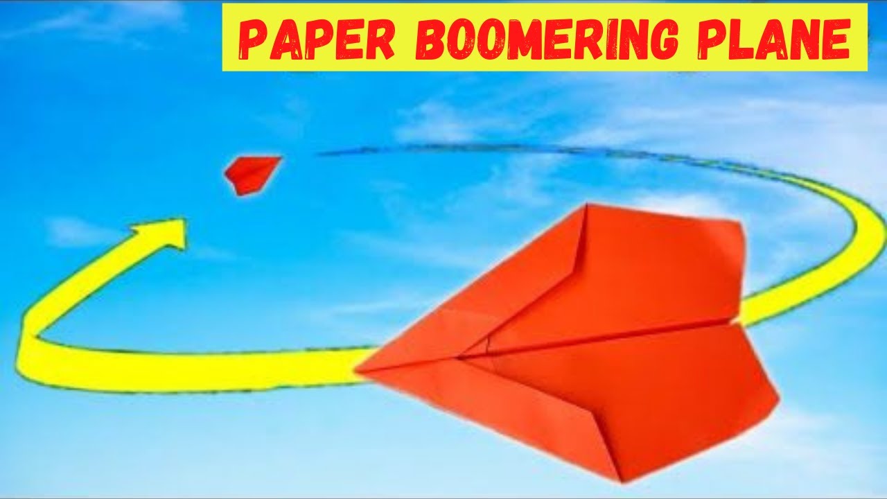 Boomerang Paper Airplane How to make a paper airplane That's Come